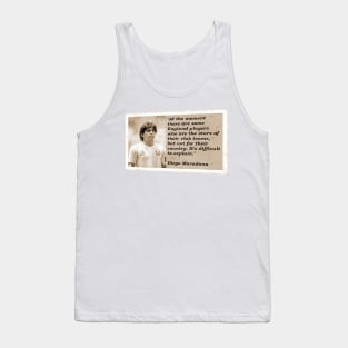 Maradona Quote Tank Top